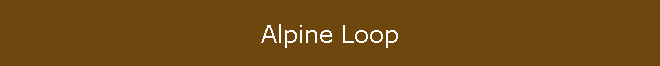 Alpine Loop