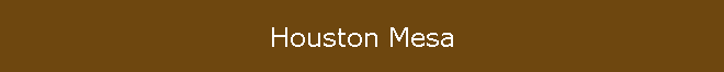 Houston Mesa